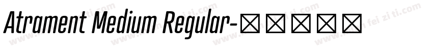 Atrament Medium Regular字体转换